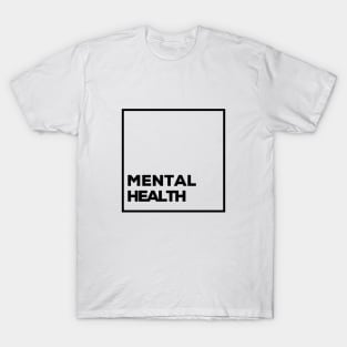Mental Health | Motivation | Minimalist T-Shirt
